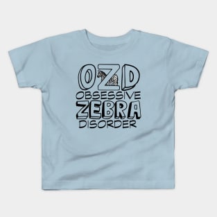 Obsessive Zebra Disorder Humor Kids T-Shirt